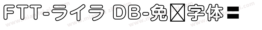 FTT-ライラ DB字体转换